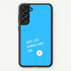 Girls Just Wanna Have Sun - Summer  - Summer Phone Case for Galaxy S21FE