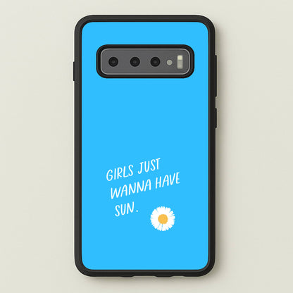 Girls Just Wanna Have Sun - Summer  - Summer Phone Case for Galaxy S10