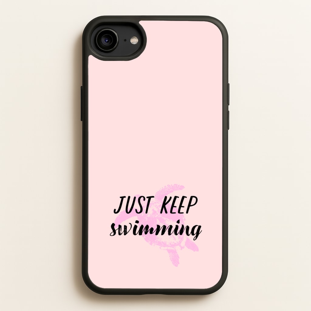 Just Keep Swimming - Summer  - Summer Phone Case for iPhone 6 / 7 / 8 / SE