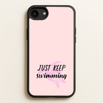 Just Keep Swimming - Summer  - Summer Phone Case for iPhone 6 / 7 / 8 / SE