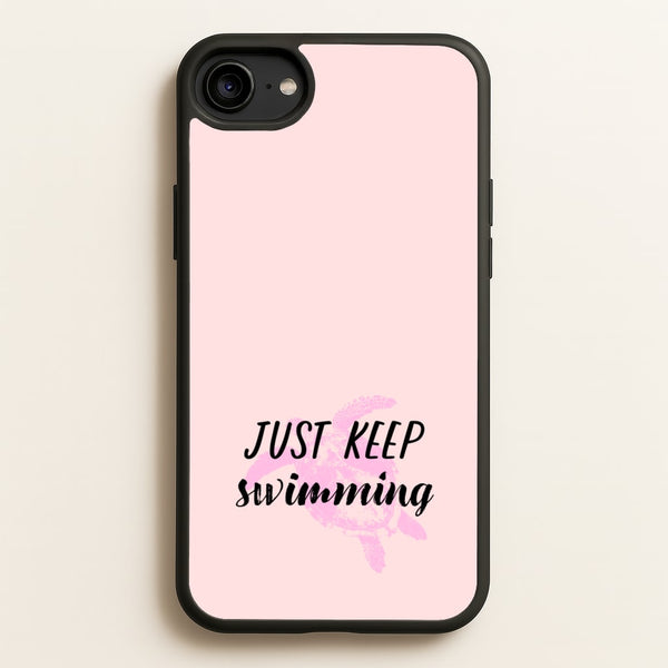 Just Keep Swimming - Summer  - Summer Phone Case for iPhone 6 / 7 / 8 / SE