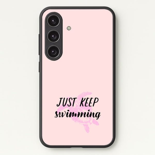 Just Keep Swimming - Summer  - Summer Phone Case for Galaxy S24 Plus