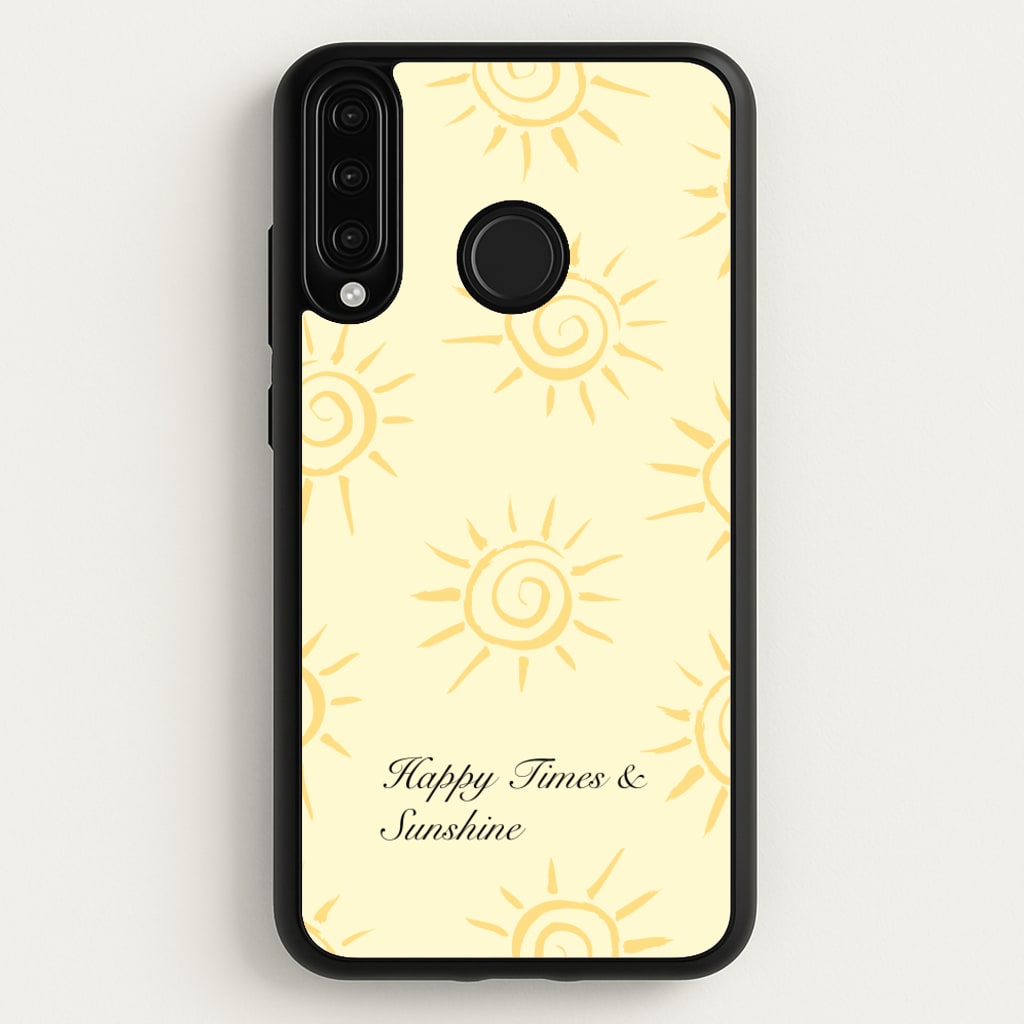 Happy Times And Sunshine  - Summer Phone Case for Huawei P30 Lite