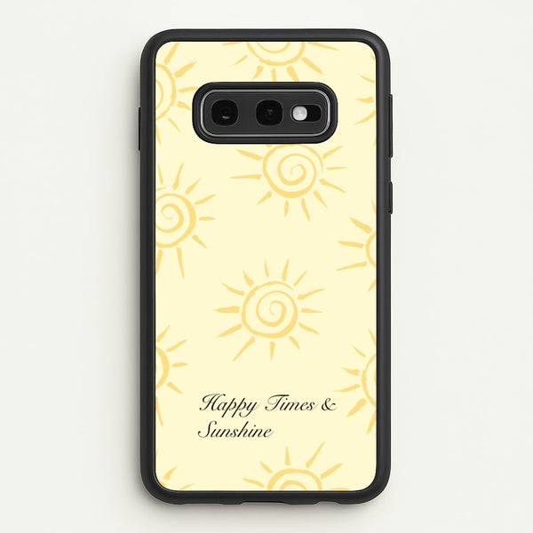 Happy Times And Sunshine  - Summer Phone Case for Galaxy S10e