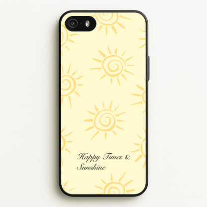 Happy Times And Sunshine  - Summer Phone Case for iPhone 5 / 5s / SE 2016