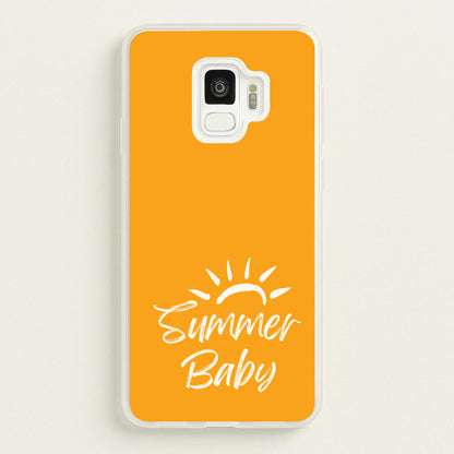 Summer Baby  - Summer Phone Case for Galaxy S9