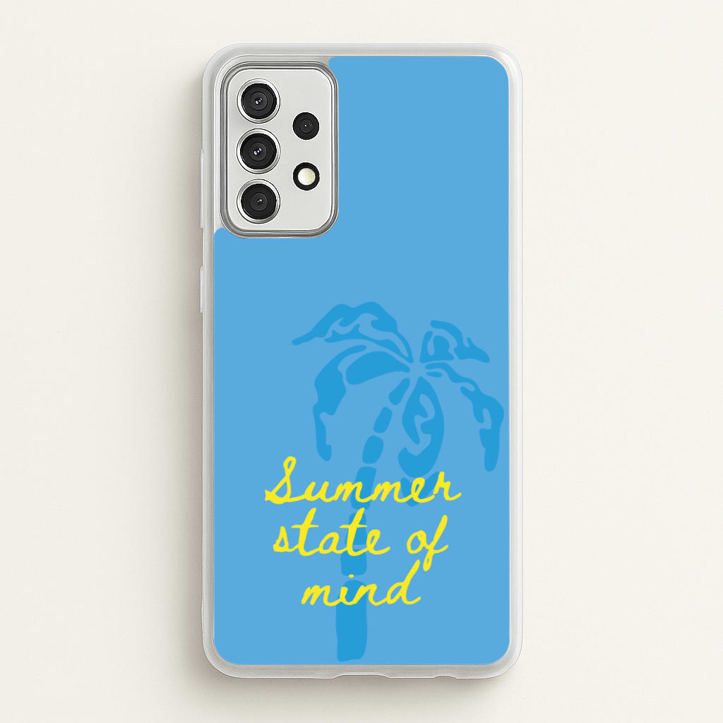 Summer State Of Mind  - Summer Phone Case for Galaxy A52 / A52s