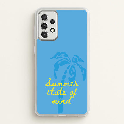 Summer State Of Mind  - Summer Phone Case for Galaxy A52 / A52s