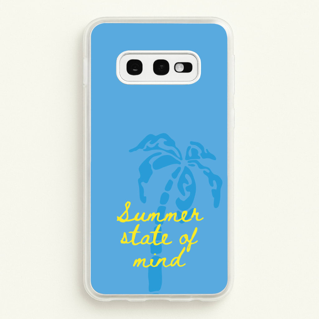 Summer State Of Mind  - Summer Phone Case for Galaxy S10e