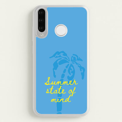 Summer State Of Mind  - Summer Phone Case for Huawei P30 Lite