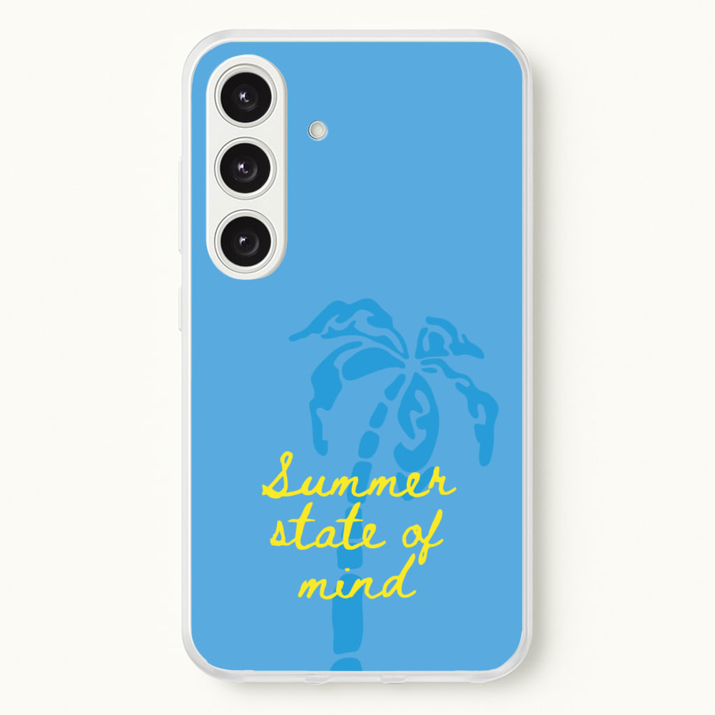 Summer State Of Mind  - Summer Phone Case for Galaxy S24FE