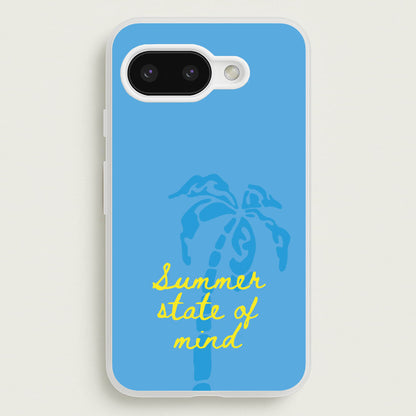 Summer State Of Mind  - Summer Phone Case for Google Pixel 9a