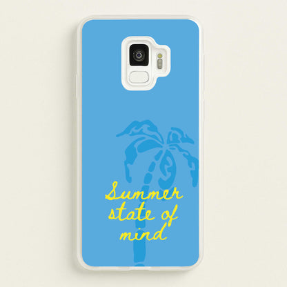 Summer State Of Mind  - Summer Phone Case for Galaxy S9