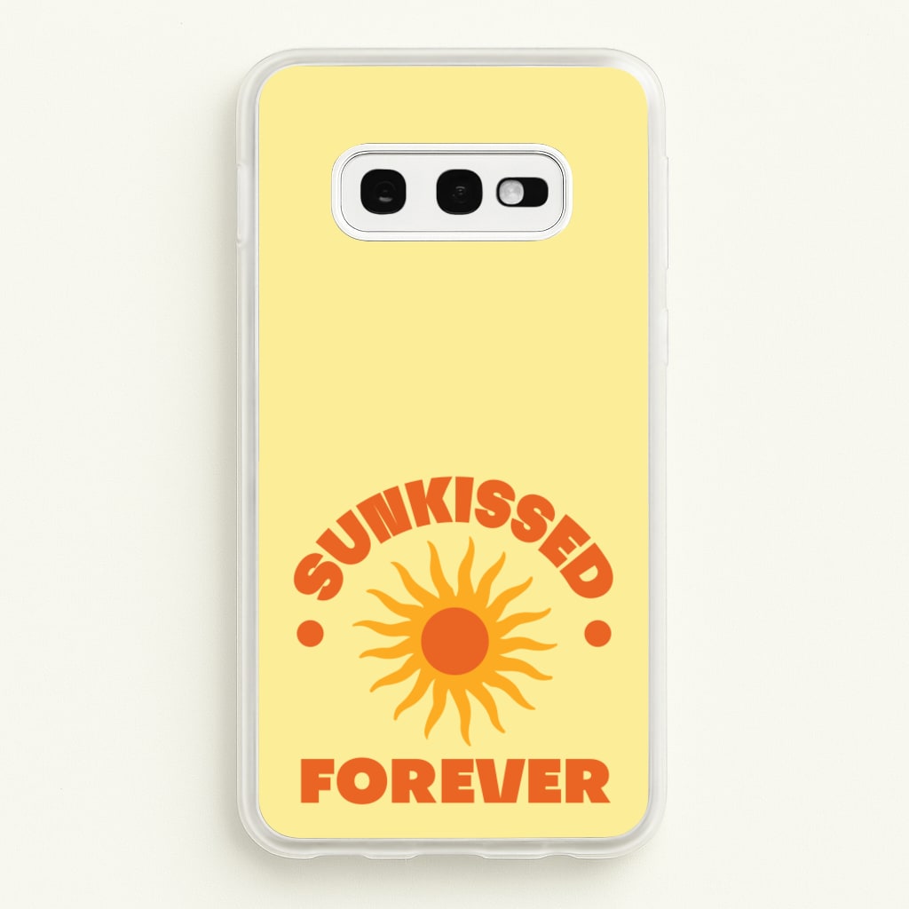 Sunkissed Forever  - Summer Phone Case for Galaxy S10e