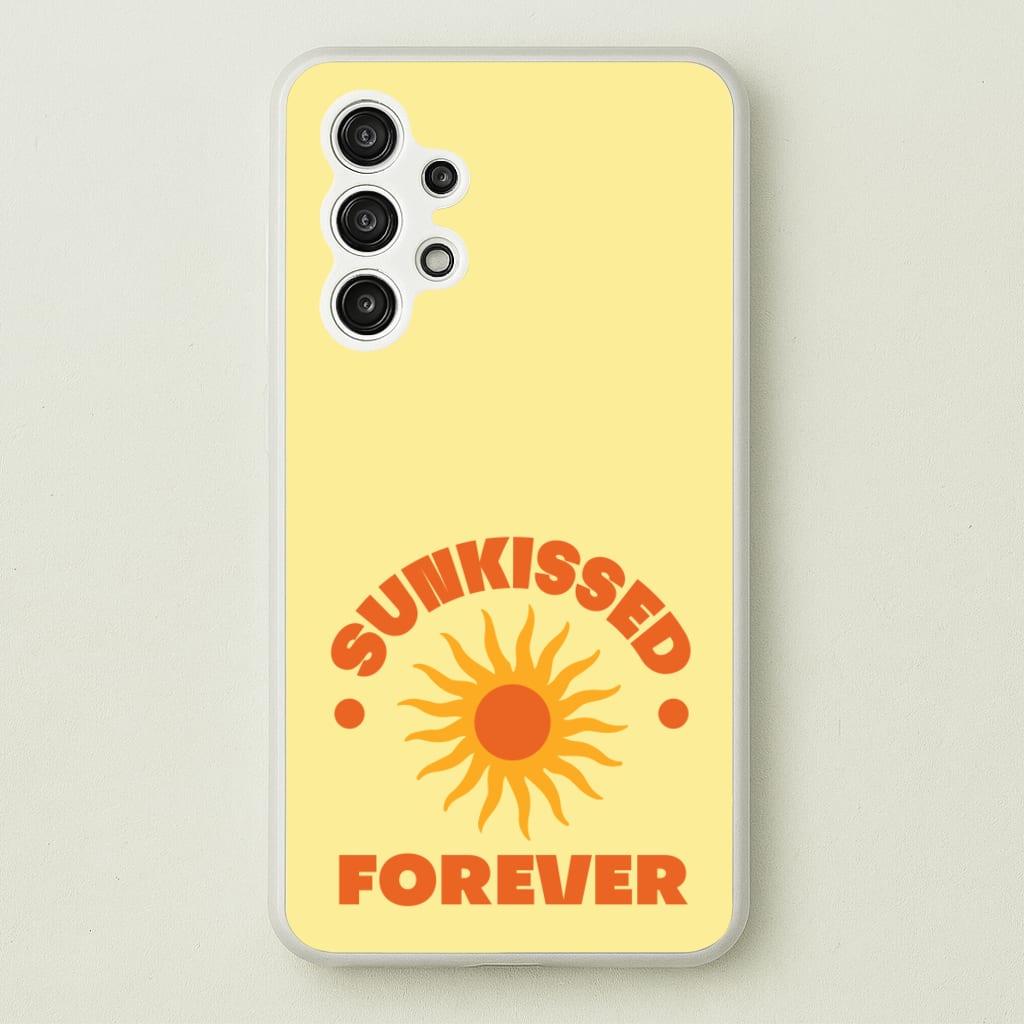 Sunkissed Forever  - Summer Phone Case for Galaxy A13