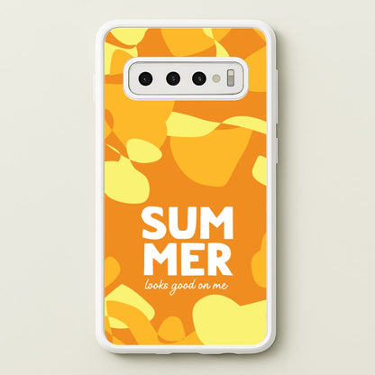 Summer Looks Good On Me  - Summer Phone Case for Galaxy S10 Plus