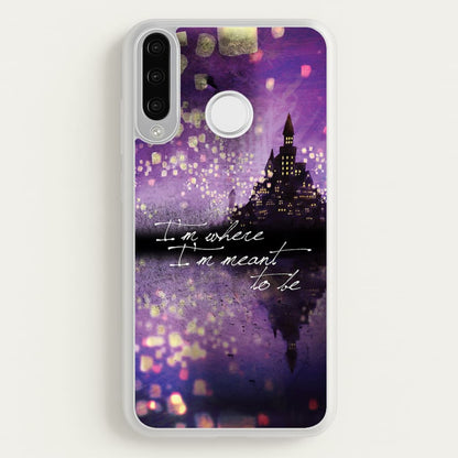I'm Where I'm Meant To Be Tangled  - Disney Phone Case for Huawei P30 Lite