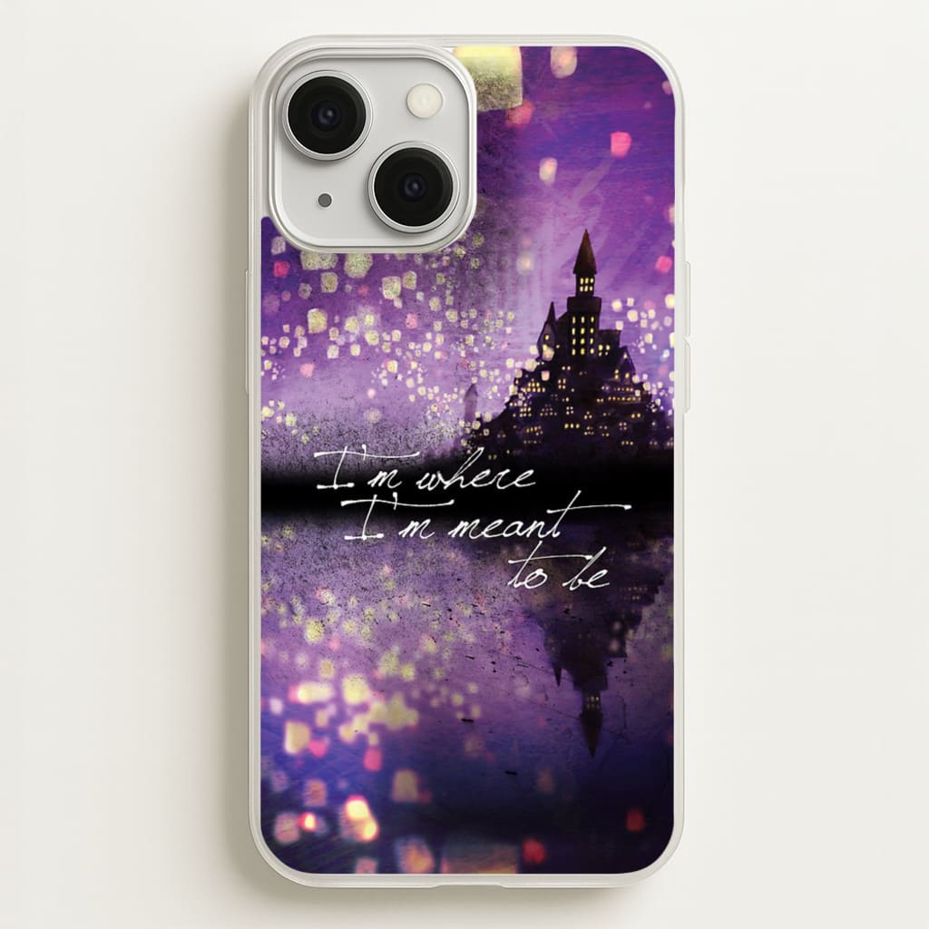 I'm Where I'm Meant To Be Tangled  - Disney Phone Case for iPhone 13