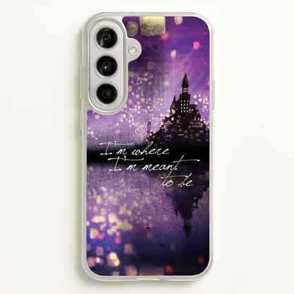 I'm Where I'm Meant To Be Tangled  - Disney Phone Case for Galaxy A56