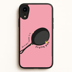 All A Girl Needs Is A Frying Pan  - Tangled Phone Case for iPhone XR