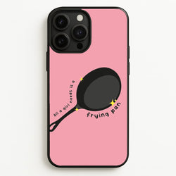 All A Girl Needs Is A Frying Pan  - Tangled Phone Case for iPhone 13 Pro Max