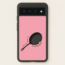 All A Girl Needs Is A Frying Pan  - Tangled Phone Case for Google Pixel 7 Pro