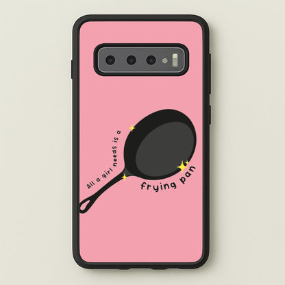 All A Girl Needs Is A Frying Pan  - Tangled Phone Case for Galaxy S10 Plus