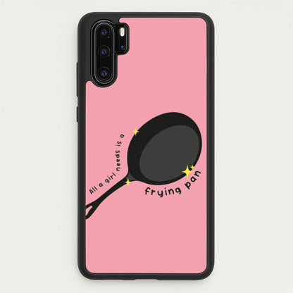 All A Girl Needs Is A Frying Pan  - Tangled Phone Case for Huawei P30 Pro