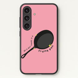All A Girl Needs Is A Frying Pan  - Tangled Phone Case for Galaxy S24