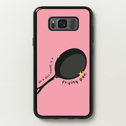 All A Girl Needs Is A Frying Pan  - Tangled Phone Case for Galaxy S8 Plus