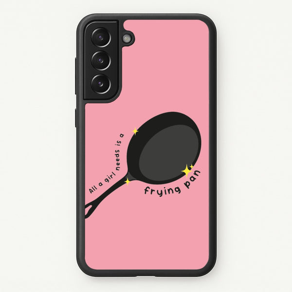 All A Girl Needs Is A Frying Pan  - Tangled Phone Case for Galaxy S21 Plus