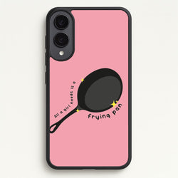All A Girl Needs Is A Frying Pan  - Tangled Phone Case for Galaxy S25 Edge