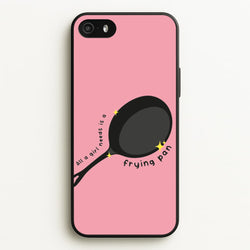 All A Girl Needs Is A Frying Pan  - Tangled Phone Case for iPhone 5 / 5s / SE 2016