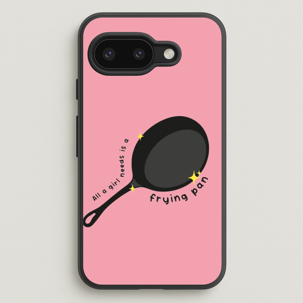 All A Girl Needs Is A Frying Pan  - Tangled Phone Case for Google Pixel 9a