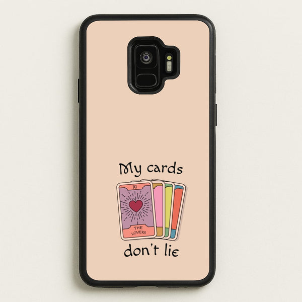My Cards, Don't Lie  - Tarot Cards Phone Case for Galaxy S9