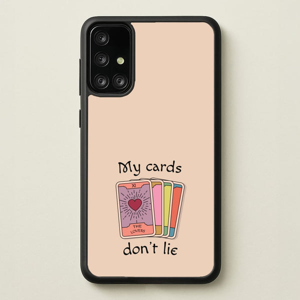 My Cards, Don't Lie  - Tarot Cards Phone Case for Galaxy A71