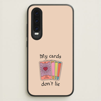 My Cards, Don't Lie  - Tarot Cards Phone Case for Huawei P30