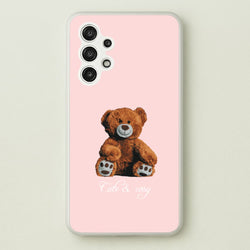 Cute And Cosy Teddy Bear  - Clean Girl Aesthetic Phone Case for Galaxy A13