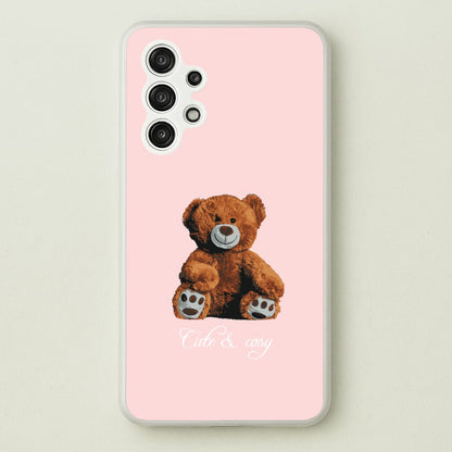 Cute And Cosy Teddy Bear  - Clean Girl Aesthetic Phone Case for Galaxy A13