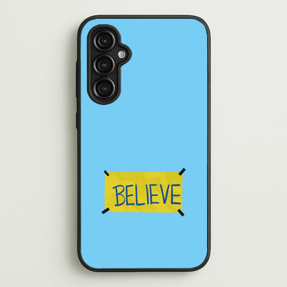 Believe  - Ted Lasso Phone Case for Galaxy A14