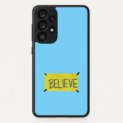 Believe  - Ted Lasso Phone Case for Galaxy A53