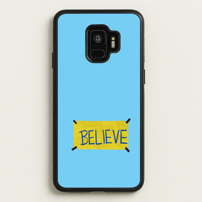 Believe  - Ted Lasso Phone Case for Galaxy S9