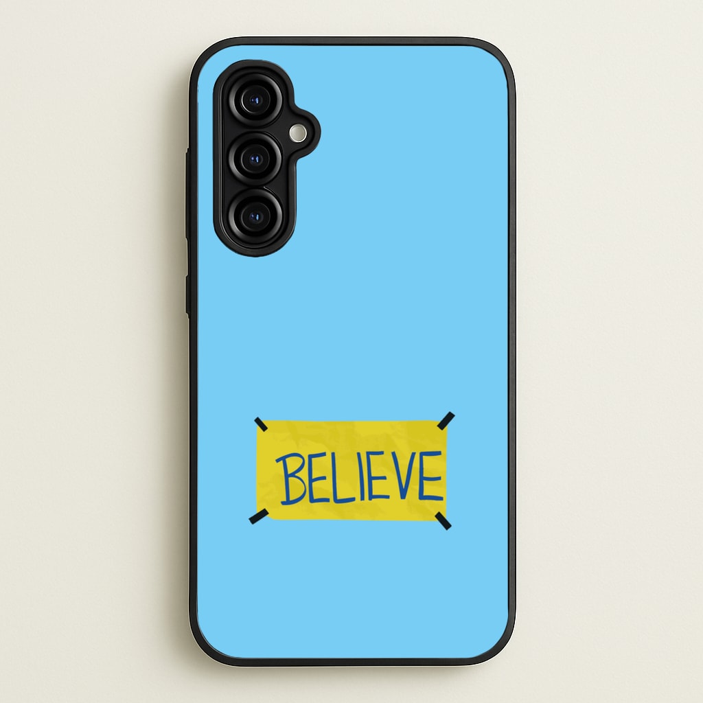 Believe  - Ted Lasso Phone Case for Galaxy A54