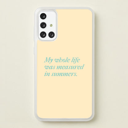 Measured In Summers  - The Summer I Turned Pretty Phone Case for Galaxy A71