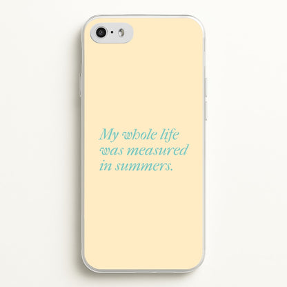 Measured In Summers  - The Summer I Turned Pretty Phone Case for iPhone 5 / 5s / SE 2016