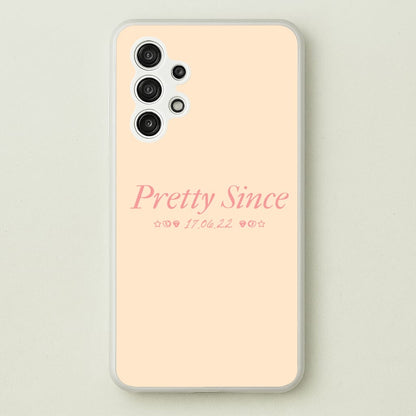 Pretty Since   - The Summer I Turned Pretty Phone Case for Galaxy A13