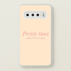 Pretty Since   - The Summer I Turned Pretty Phone Case for Galaxy S10