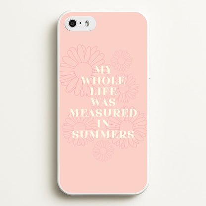 Dasies Quote  - The Summer I Turned Pretty Phone Case for iPhone 5 / 5s / SE 2016