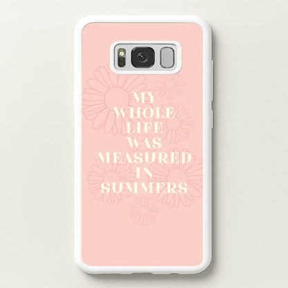 Dasies Quote  - The Summer I Turned Pretty Phone Case for Galaxy S8