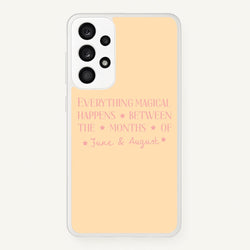 Everything Magical Happens  - The Summer I Turned Pretty Phone Case for Galaxy A53